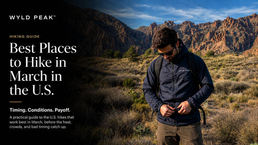 Best Places to Hike in March in the U.S. Before the Heat and Crowds Hit