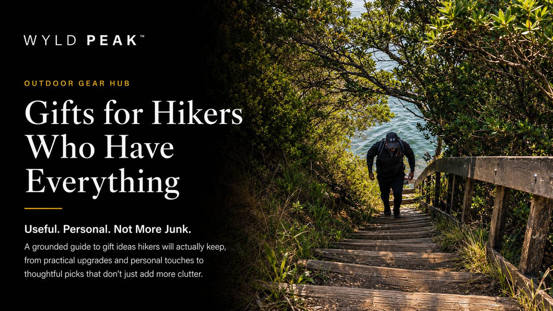Gifts for Hikers Who Have Everything and Need Less Stuff