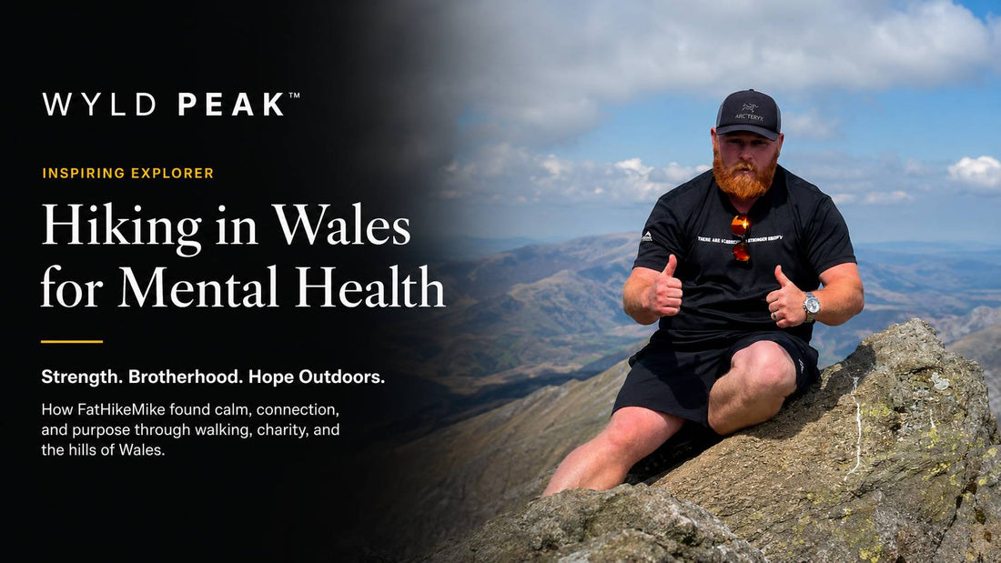 Hiking in Wales for Mental Health: How FatHikeMike Found Strength Outside