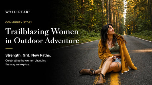 Trailblazing Women in Outdoor Adventure Who Changed the Way We Explore