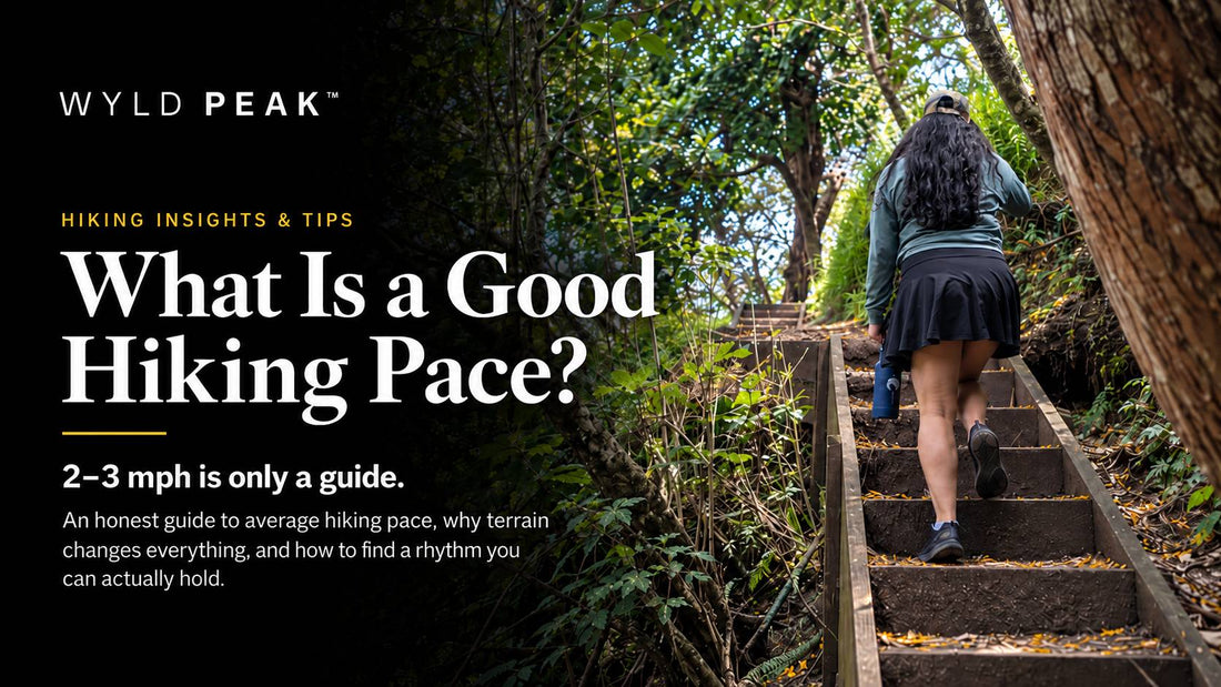 What Is a Good Hiking Pace? Find the Pace You Can Actually Hold