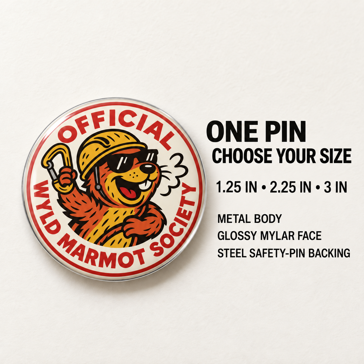 A circular enamel pin shown on a light background with text describing the product. The pin features a cartoon marmot wearing a yellow hard hat and sunglasses, surrounded by the words 'OFFICIAL WYLD MARMOT SOCIETY' in red.