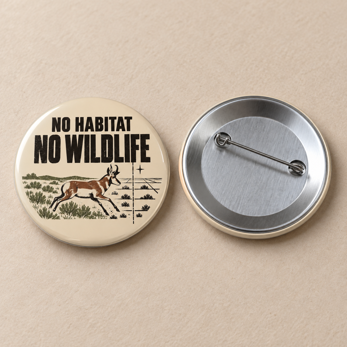 No Habitat No Wildlife Pin - Conservation Outdoor Button