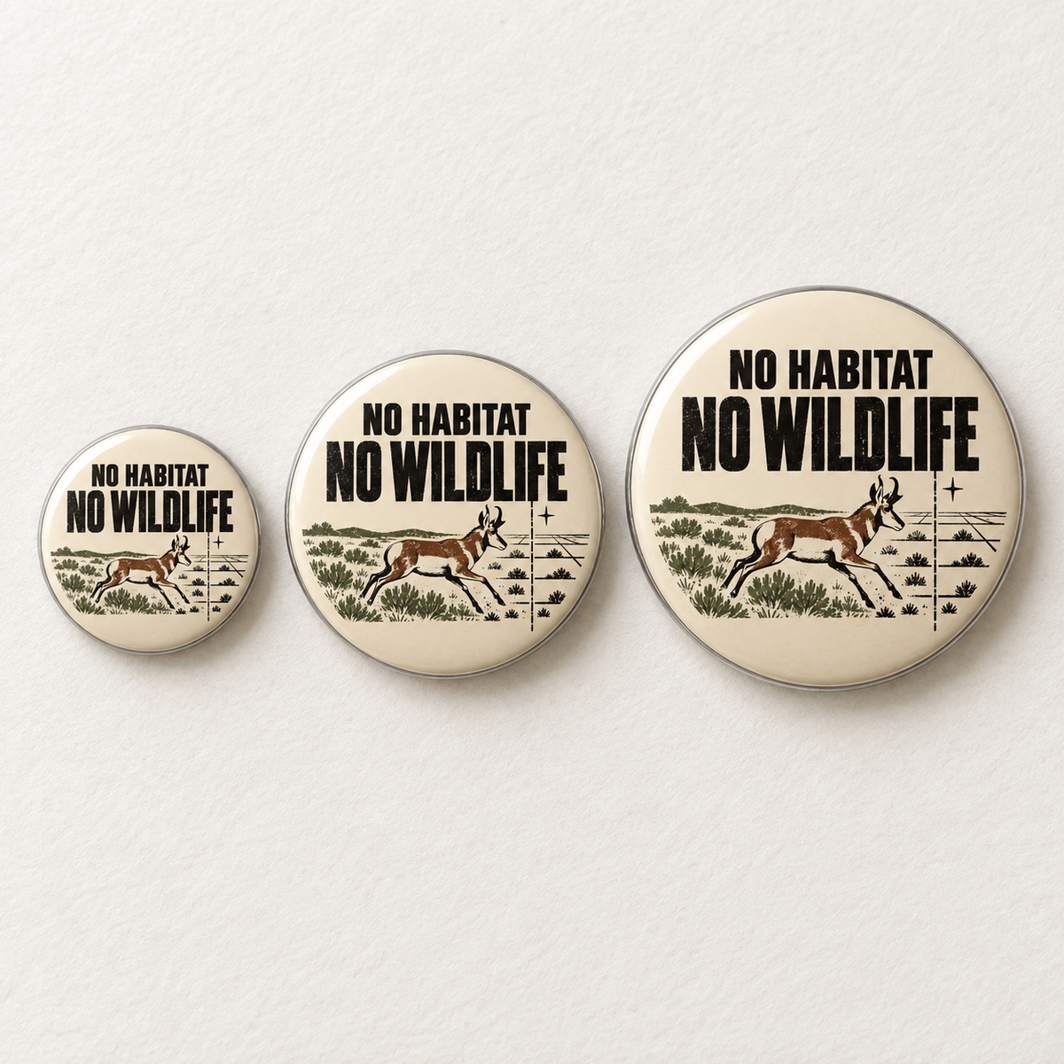 No Habitat No Wildlife Pin - Conservation Outdoor Button