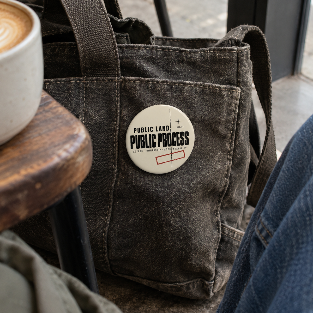 Public Land Public Process Pin - Outdoor Button