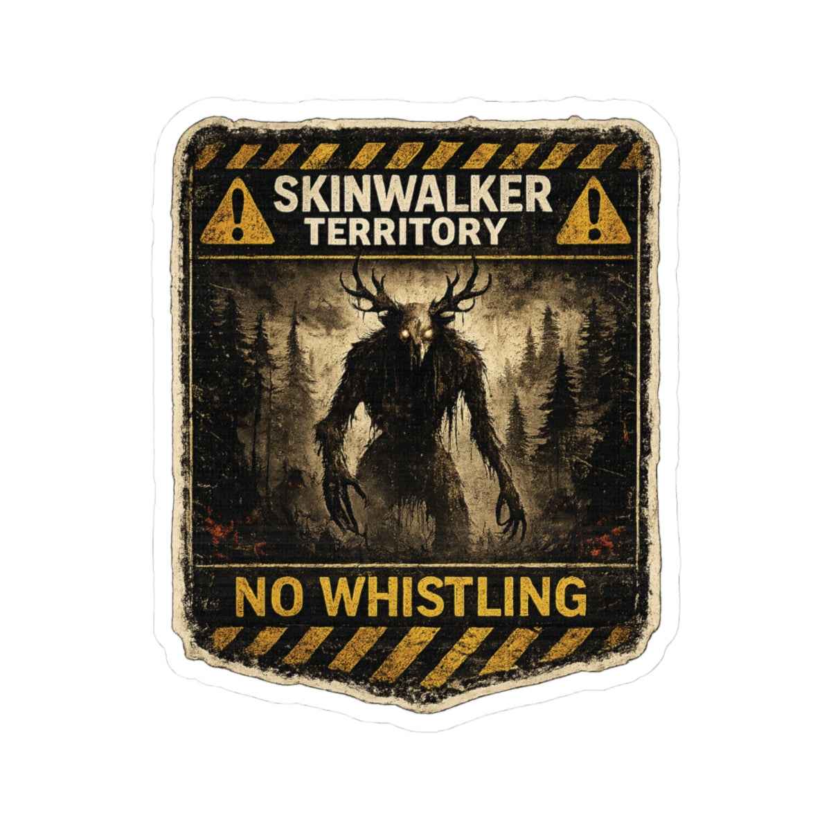 Skinwalker Warning Sticker - Creepy Forest Horror Decal