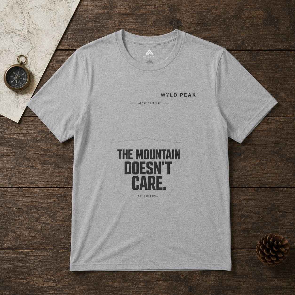 The Mountain Doesn’t Care Tee - Minimal Alpine Philosophy T-Shirt