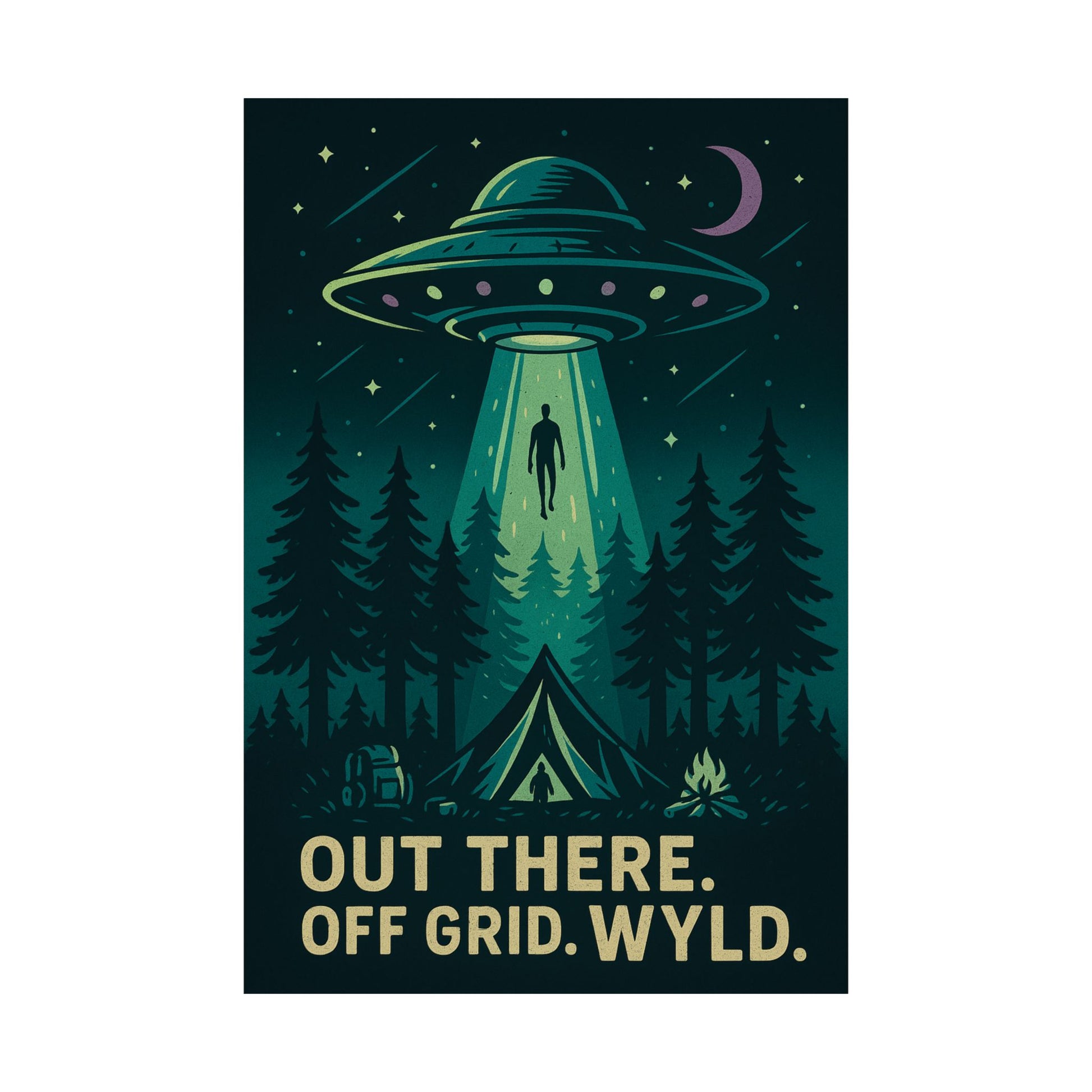 Wyld Peak UFO alien abduction poster on white background with “Out there. Off grid. Wyld.” text