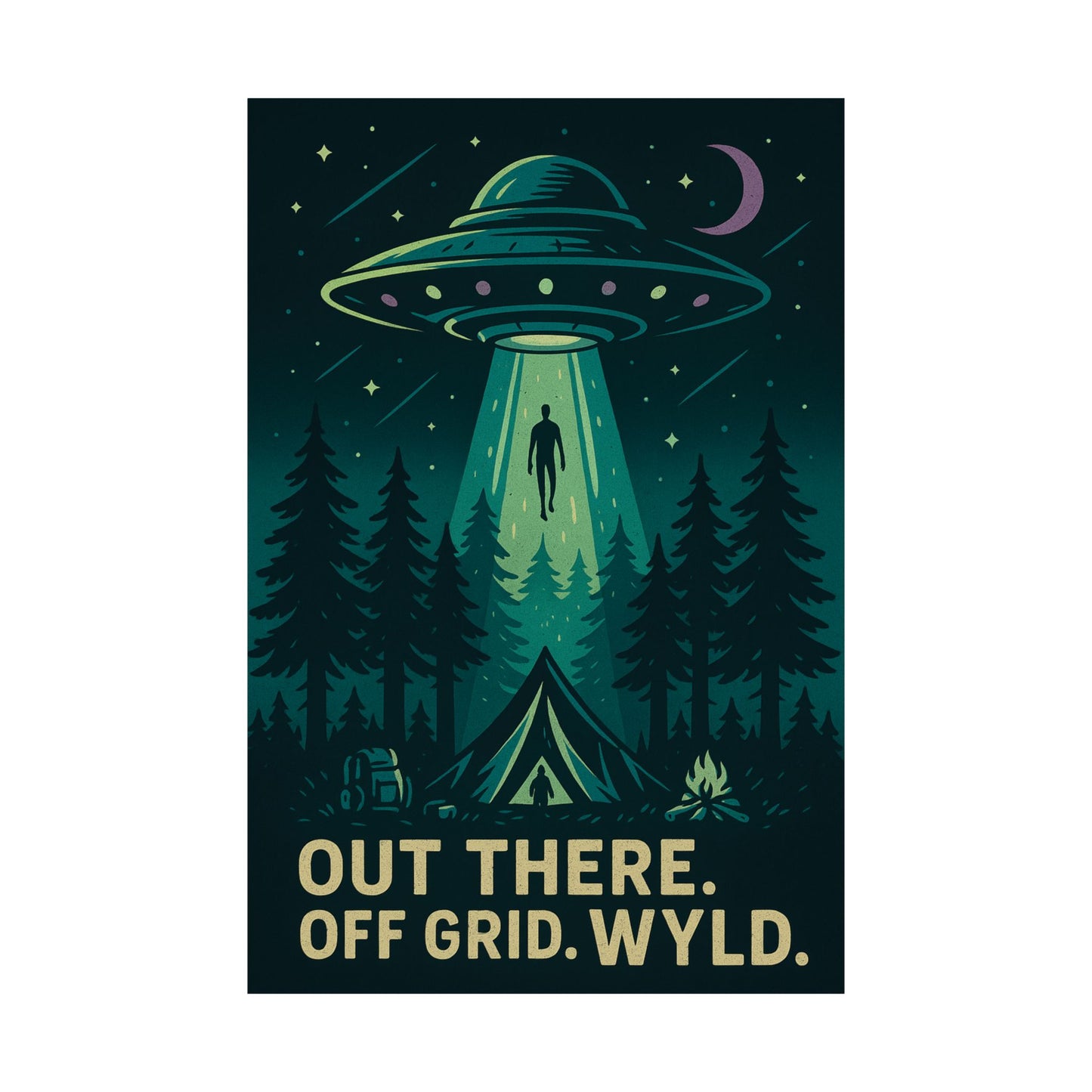 Wyld Peak medium sized UFO alien abduction poster on white background with “Out there. Off grid. Wyld.” text